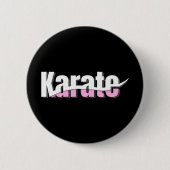 Karate Martial Arts Girly Pink Button (Vorderseite)