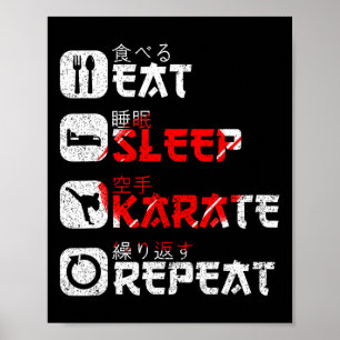 Karate Martial Arts Japanisch Sun essen Sleep Kara Poster