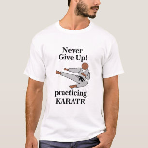 Karate Schwarzgurt Gib Nie Auf Kampfsport T-Shirt