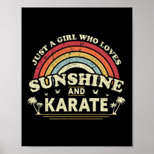 Karate Shirt. Nur ein Mädchen, das Sonnenschein un Poster