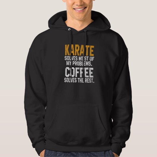 Karate Solves My Problems Coffee   Karate Women Hoodie (Vorderseite)