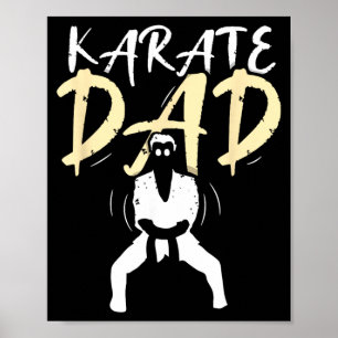 Karate-Vater Papa Kampfsport-Kämpfer-Sprüche Poster