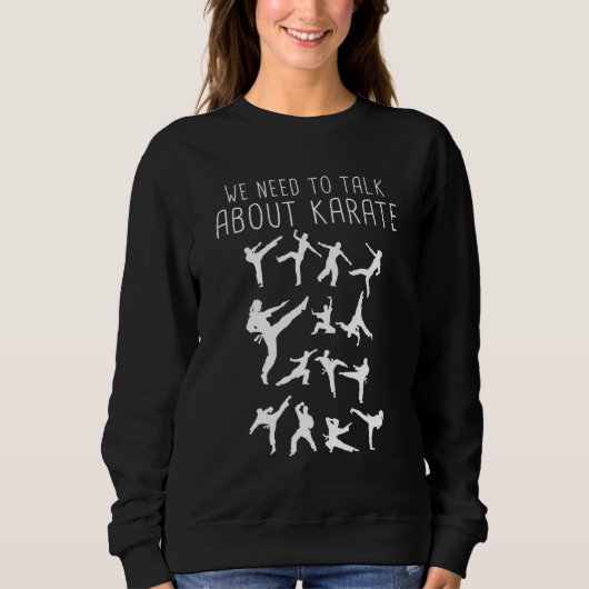 Karate - Wir müssen Karate sprechen Sweatshirt (Vorderseite)
