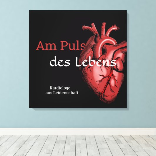 Kardiologe - Am Puls des Lebens Herz Design rot Leinwanddruck (Insitu (Holzboden))