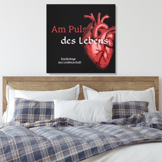 Kardiologe - Am Puls des Lebens Herz Design rot Leinwanddruck (Insitu (Schlafzimmer))