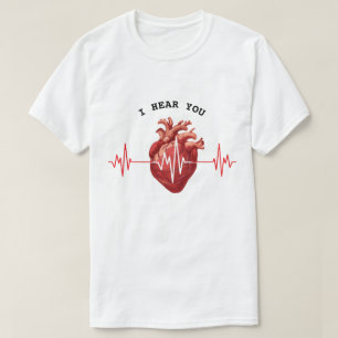 Kardiologe Herzarzt Ich höre dir zu Mitgefühl  T-Shirt