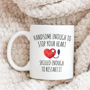 Kardiologe, SCHÖN GENUG, UM IHR HERZ ZU STOPPEN Kaffeetasse