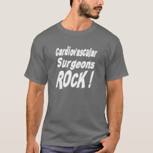 Kardiovaskulärer Chirurg-Felsen! T - Shirt