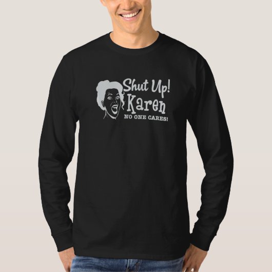 Karen auf keinen Fall abschalten T-Shirt (Vorderseite)