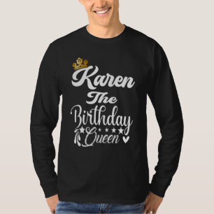 Karen Die GeburtstagskKönigin freut sich auf den G T-Shirt