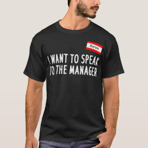 Karen Halloween Anzug I Want To Speak Manager M T-Shirt