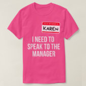 Karen Halloween Kostüm Funny muss ich sprechen, um T-Shirt (Design vorne)