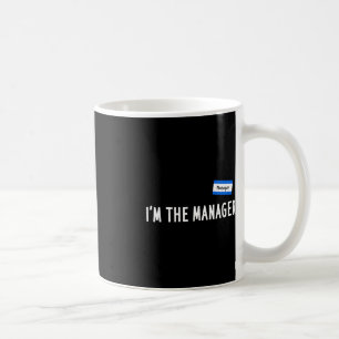 Karen Halloween-Kostüm - Ich bin der Manager, der Kaffeetasse