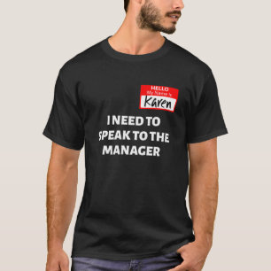 Karen Halloween-Kostüm / Sprechen Sie mit dem Man T-Shirt