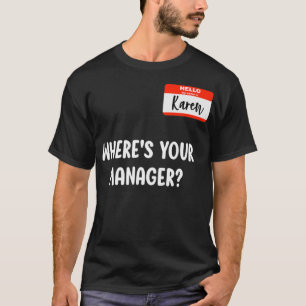 Karen Halloween Kostümvortrag mit dem Manager Gesc T-Shirt