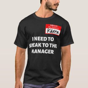 Karen Halloween Kostümvortrag mit dem Manager Sayi T-Shirt