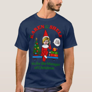 Karen zu den Weihnachtselfen des ShBoomer spricht  T-Shirt