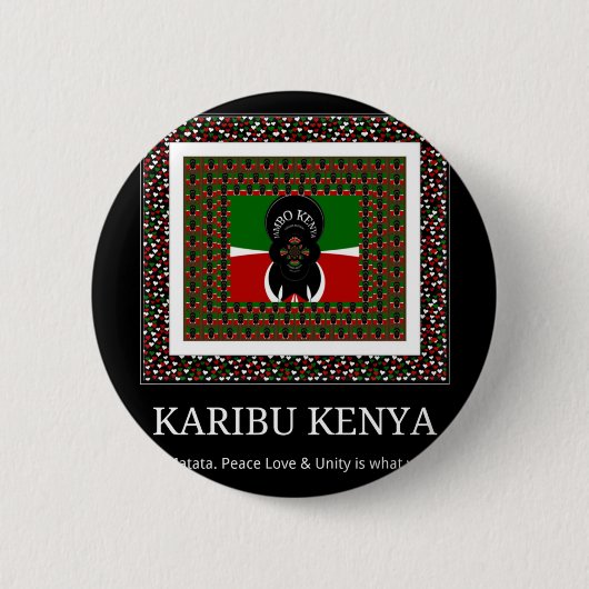 Karibu Kenya: Vibrant National Flag Colors Hakuna Button (Vorderseite)