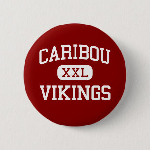 Karibu - Wikinger - Sekundarschule - Karibu Maine Button