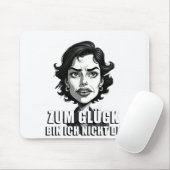 Karikatur mit „Zum Glück…“-Zitat Mousepad (Mit Mouse)