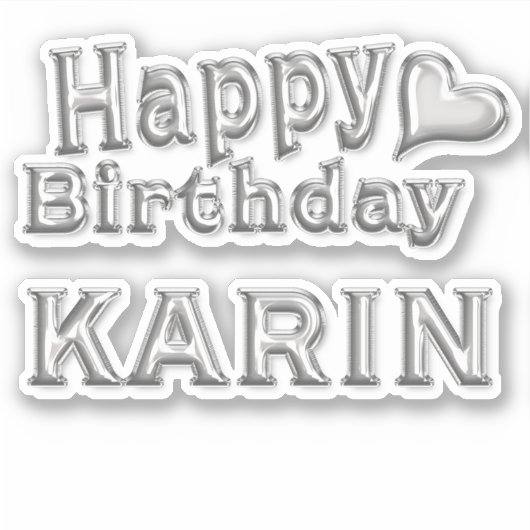 Karin Happy Birthday silver Aufkleber Sticker (Vorderseite)