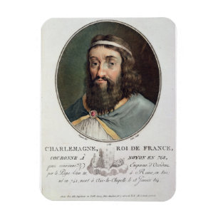 Karl der Große (747-814), König von Frankreich, Magnet
