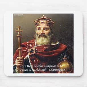 Karl der Große & Berühmte Sprachen Zitat Mousepad