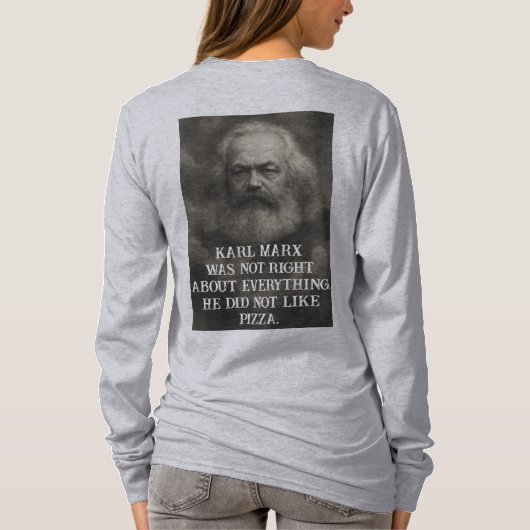 Karl Marx hatte in allem nicht recht T-Shirt (Rückseite)