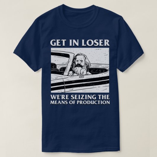 Karl Marx in Loser wurden die Mittel des T-Shirt (Design vorne)