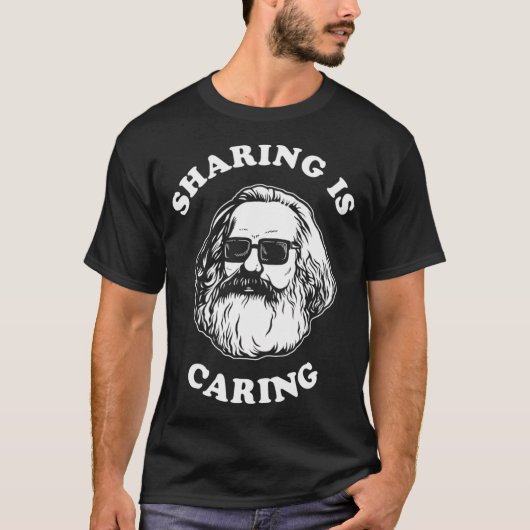 Karl Marx Sozialismus Sharing ist Gekümmert T-Shirt (Vorderseite)
