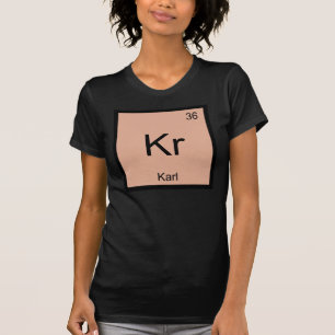 Karl Name Chemie Element Periodensystem T-Shirt