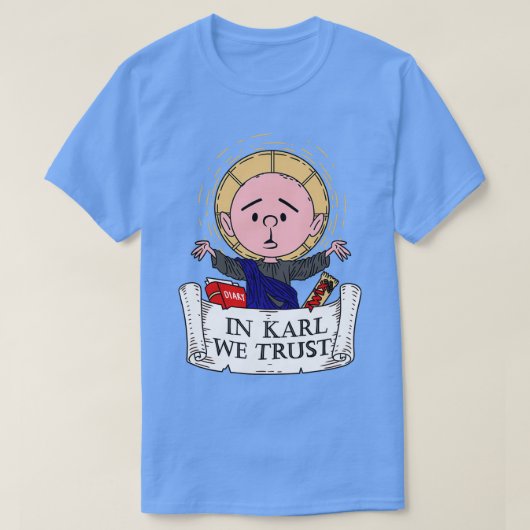 Karl We Trust Karl Pilkington T-Shirt (Design vorne)