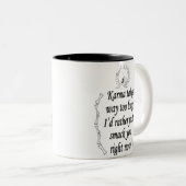 Karma (B&W) Zweifarbige Tasse (VorderseiteRechts)