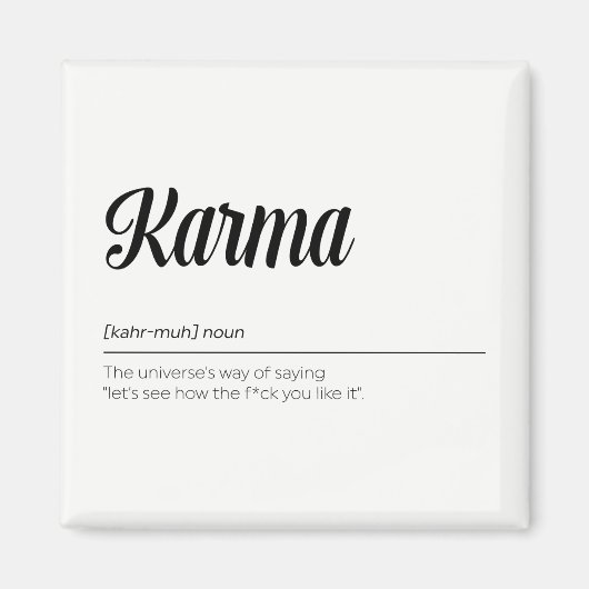 Karma Definition Funny Magnet (Vorne)