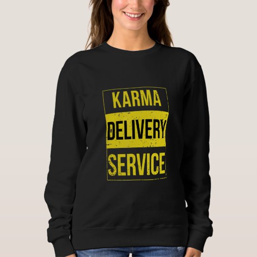 Karma Delivery Service Sweatshirt (Vorderseite)
