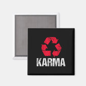 Karma Earth Day Recycelnd mit Recycelnd Symbol Magnet (Vorderseite/Rückseite)