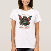 Karma Fairy Skeleton mit Butterfly Wings T-Shirt (Vorderseite)