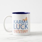 Karma-Glück-Schicksal Zweifarbige Tasse (Links)