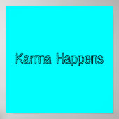 Karma Happens Poster (Vorne)