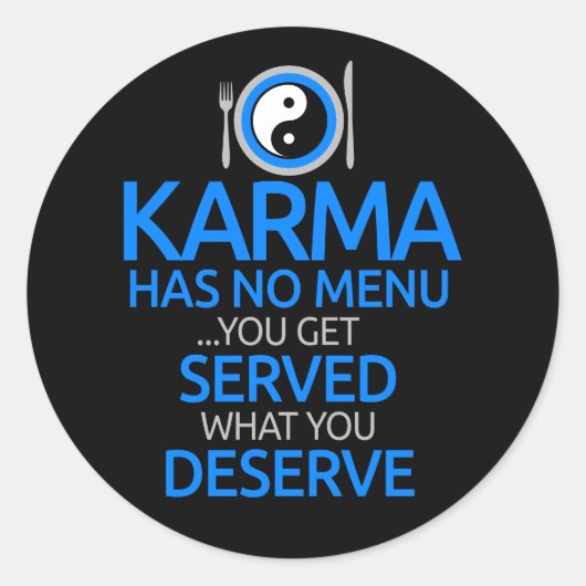 Karma hat kein Menü... Yin Yang Graphic Runder Aufkleber (Vorderseite)