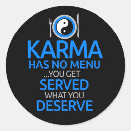 Karma hat kein Menü... Yin Yang Graphic Runder Aufkleber