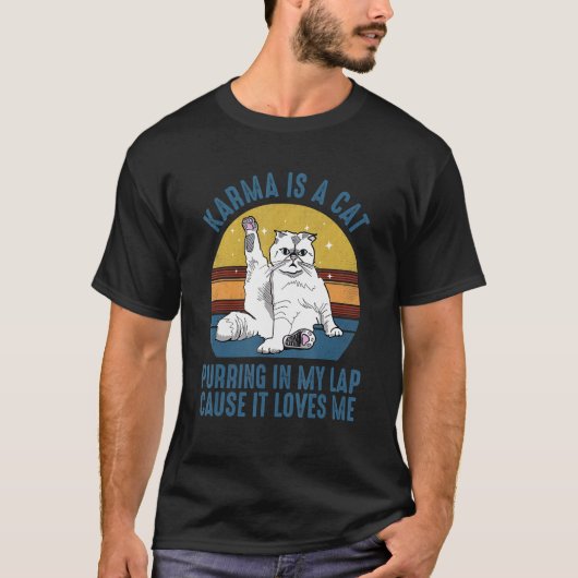 Karma ist eine Katze, die mir in den Arm gerinnt, T-Shirt (Vorderseite)