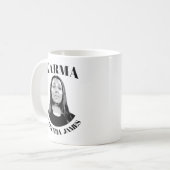 Karma ist Letitia James Kaffeetasse (Vorderseite Links)