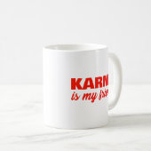 Karma ist mein Freund Fettes Rot Kaffeetasse (VorderseiteRechts)