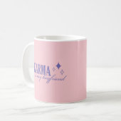 Karma ist mein Freund Kaffeetasse (Vorderseite Links)