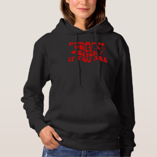 Karma ist nur ein B, wenn Sie ästhetische Retro Hoodie
