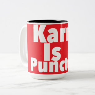 Karma ist pünktliche Druckneuheit: Sprichwort, Spa Zweifarbige Tasse
