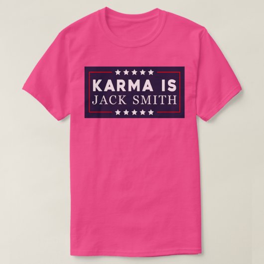 Karma ist Smith 1 T-Shirt (Design vorne)