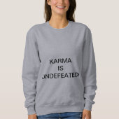 KARMA IST UNBEENDET! SWEATSHIRT (Vorderseite)