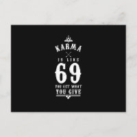 Karma ist wie 69 du bekommst was du gibst